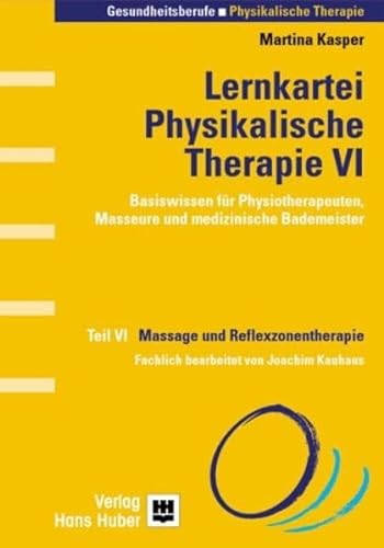 Beispielbild fr Lernkartei Physikalische Therapie 6. Massage und Reflexzonentherapie: TEIL VI zum Verkauf von medimops