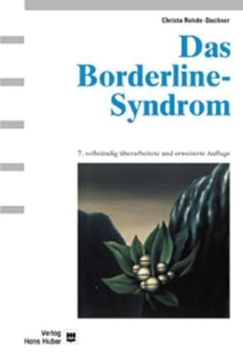 Das Borderline-Syndrom - Christa Rohde Dachser