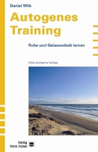 Beispielbild fr Autogenes Training: Ruhe und Gelassenheit lernen zum Verkauf von medimops