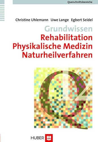 Beispielbild fr Querschnittsbereiche / Grundwissen Rehabilitation, Physikalische Medizin, Naturheilverfahren zum Verkauf von Versandantiquariat Jena