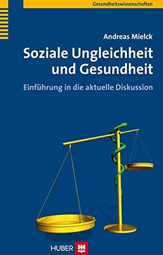 Soziale Ungleichheit und Gesundheit - Andreas Mielck
