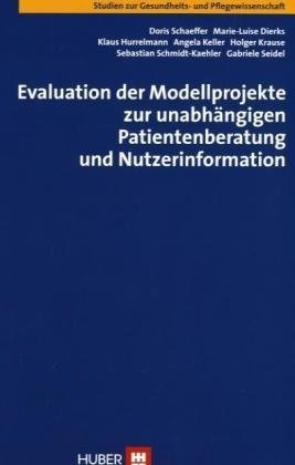 Stock image for Evaluation der Modellprojekte zur unabhngigen Patientenberatung und Nutzerinformation for sale by medimops