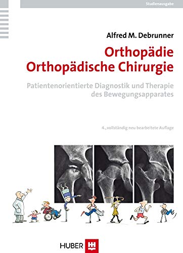 Beispielbild fr Orthopdie /Orthopdische Chirurgie. Patientenorientierte Diagnostik und Therapie des Bewegungsapparates zum Verkauf von medimops