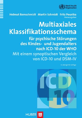 9783456842844: Multiaxiales Klassifikationsschema fr psychische Strungen des Kindes- und Jugendalters nach ICD-10 der WHO. Mit einem synoptischen Vergleich von ICD-10 und DSM-IV
