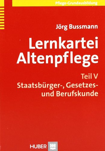 Beispielbild fr Lernkartei Altenpflege. Teil V: Staatsbrger-, Gesetzes- und Berufskunde zum Verkauf von medimops