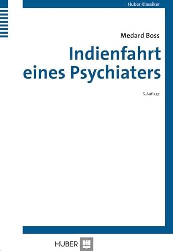 Indienfahrt eines Psychiaters (9783456843476) by Medard Boss