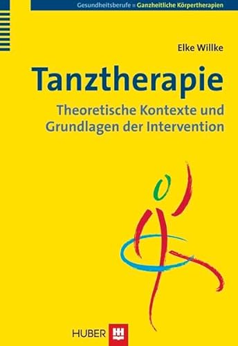 Beispielbild fr Tanztherapie: Theoretische Kontexte und Grundlagen der Intervention zum Verkauf von medimops