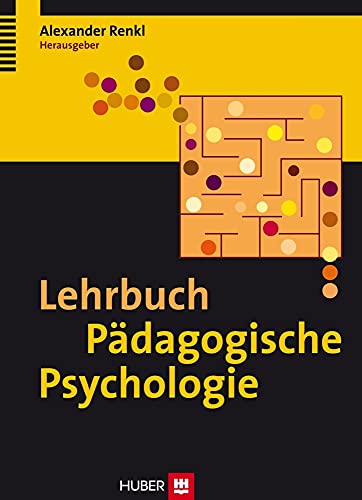 Lehrbuch Pädagogische Psychologie .