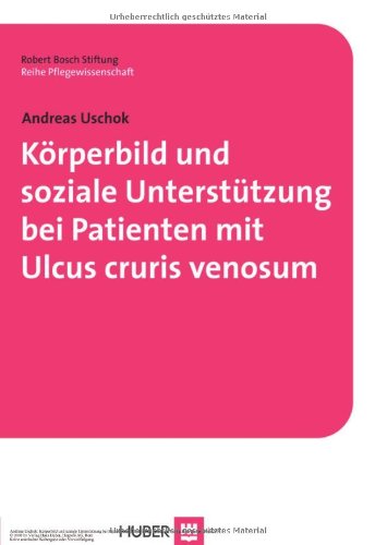 9783456845609: Krperbild und soziale Untersttzung bei Patienten mit Ulcus cruris venosum (Pflegewissenschaft)