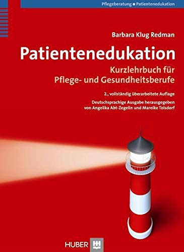Stock image for Patientenedukation. Kurzlehrbuch fr Pflege- und Gesundheitsberufe for sale by medimops