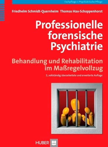 9783456845821: Professionelle forensische Psychiatrie: Behandlung und Rehabilitation im Maregelvollzug