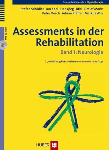 Stefan Schdler (Autor), Jan Kool (Autor), Hansjrg Lthi (Autor), Detlef Marks (Autor), Peter Oesch (Autor), Adrian Pfeffer (Autor), Markus Wirz (Autor) - Assessments in der Rehabilitation. Bd. 1: Neurologie