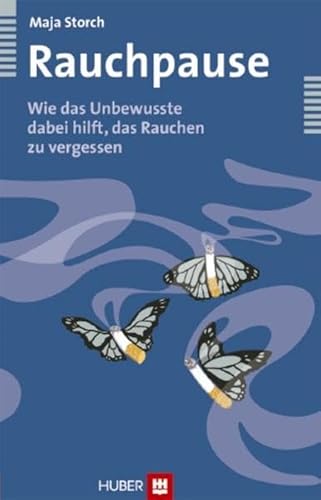 9783456846323: Rauchpause. Wie das Unbewusste dabei hilft, das Rauchen zu vergessen