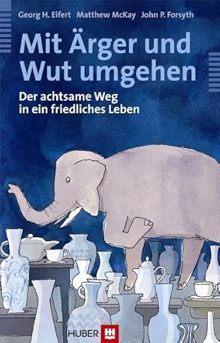 Beispielbild fr Mit rger und Wut umgehen. Der achtsame Weg in ein friedliches Leben Mit einem Vorw. von Steven C. Hayes. Aus dem Engl. bers. von Matthias Wengenroth zum Verkauf von Sigrun Wuertele buchgenie_de