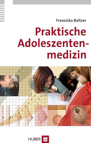Stock image for Praktische Adoleszentenmedizin for sale by medimops