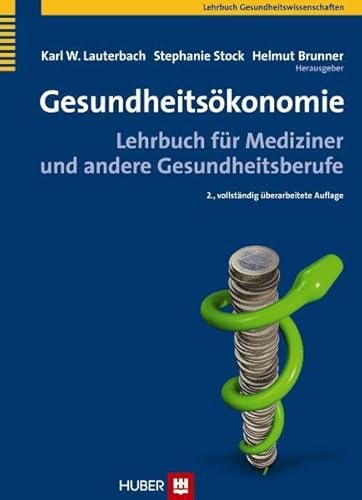 Stock image for Gesundheitskonomie. Lehrbuch fr Mediziner und andere Gesundheitsberufe for sale by medimops