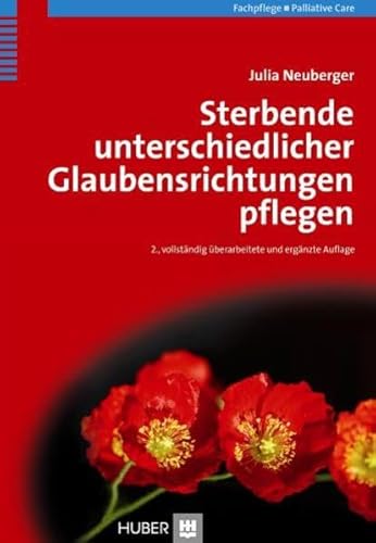 Beispielbild fr Sterbende unterschiedlicher Glaubensrichtungen pflegen zum Verkauf von diakonia secondhand