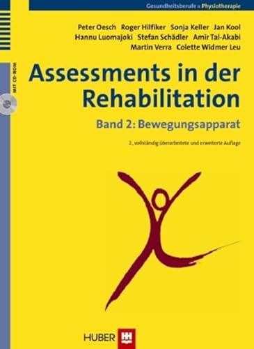 Stock image for Assessments in der Rehabilitation: Band 2: Bewegungsapparat Gebundene Ausgabe von Peter Oesch (Autor), Roger Hilfiker (Autor), Sonja Keller (Autor), Jan Kool (Autor), Hannu Luomajoki (Autor), Stefan Schdler (Autor), Amir Tal-Akabi (Autor), Martin Verra (Autor), Colette Widmer Leu (Autor) for sale by BUCHSERVICE / ANTIQUARIAT Lars Lutzer