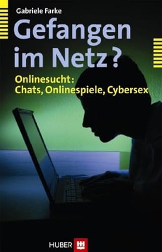 Beispielbild fr Gefangen im Netz?: Onlinesucht: Chats, Onlinespiele, Cybersex zum Verkauf von medimops