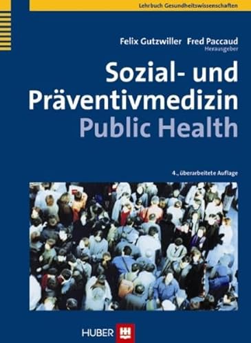 Beispielbild fr Sozial- und Prventivmedizin - Public Health zum Verkauf von medimops