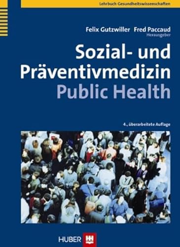 Stock image for Sozial- und Prventivmedizin - Public Health for sale by medimops