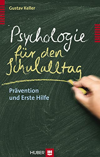 Imagen de archivo de Psychologie fr den Schulalltag: Prvention und Erste Hilfe a la venta por medimops