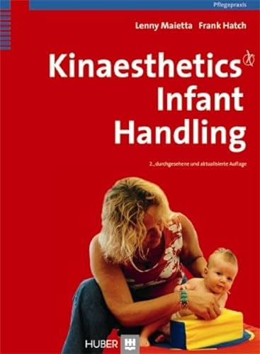 Kinaesthetics. Infant Handling - Maietta, Lenny; Hatch, Frank