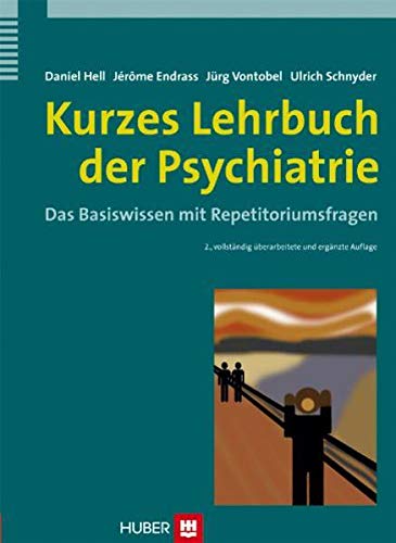 9783456849959: Kurzes Lehrbuch der Psychiatrie: Das Basiswissen mit Repetitoriumsfragen