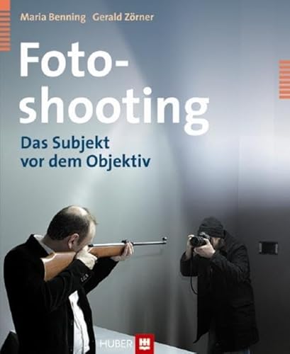 9783456849980: Fotoshooting: Das Subjekt vor dem Objektiv