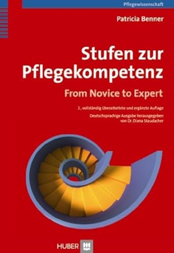 Beispielbild fr Stufen zur Pflegekompetenz: From Novice to Expert zum Verkauf von medimops