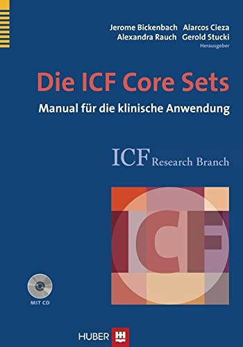 Stock image for Die ICF Core Sets: Manual fr die klinische Anwendung for sale by Revaluation Books