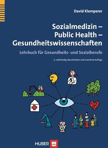 Imagen de archivo de Sozialmedizin - Public Health - Gesundheitswissenschaften: Lehrbuch fr Gesundheits- und Sozialberufe a la venta por medimops