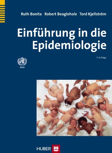 Einführung in die Epidemiologie - Bonita Ruth, Beaglehole Robert, Kjellström Tord, Beifuss Karin