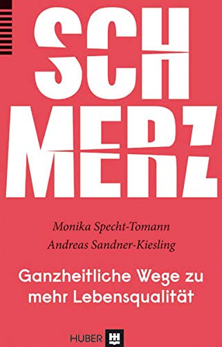 Stock image for Schmerz: Ganzheitliche Wege zu mehr Lebensqualitt for sale by medimops