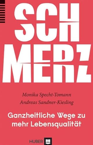 Stock image for Schmerz: Ganzheitliche Wege zu mehr Lebensqualitt for sale by medimops