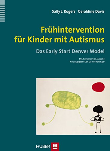 Imagen de archivo de Frhintervention fr Kinder mit Autismus: Das Early Start Denver Model a la venta por Revaluation Books