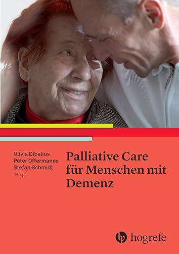 Imagen de archivo de Palliative Care fr Menschen mit Demenz. Olivia Dibelius, Peter Offermanns, Stefan Schmidt (Hrsg.), unter Mitarbeit von Carmen Birkholz [und 10 anderen] a la venta por Buchhandlung Neues Leben