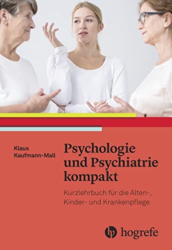 Beispielbild fr Psychologie und Psychiatrie kompakt: Basiswissen fr Pflege- und Gesundheitsberufe zum Verkauf von medimops