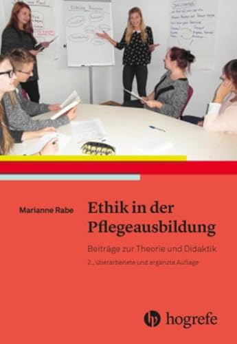 9783456857411: Ethik in der Pflegeausbildung: Beitrge zur Theorie und Didaktik