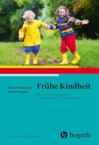 9783456857893: Frhe Kindheit: Leitlinien der Ergotherapie, Band 11