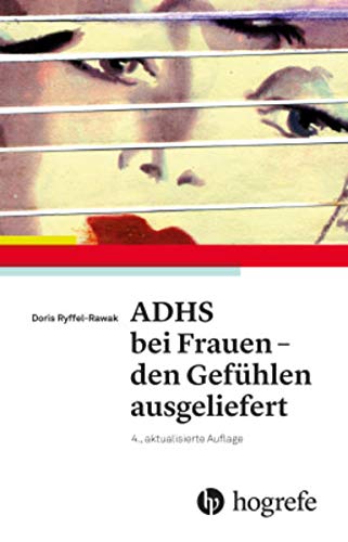 Stock image for ADHS bei Frauen - den Gefühlen ausgeliefert -Language: german for sale by GreatBookPricesUK