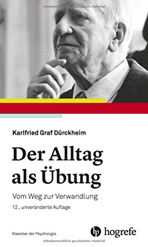 Beispielbild fr Der Alltag als bung: Vom Weg zur Verwandlung zum Verkauf von medimops