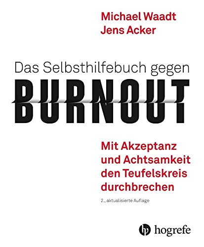 Stock image for Das Selbsthilfebuch gegen Burnout -Language: german for sale by GreatBookPrices