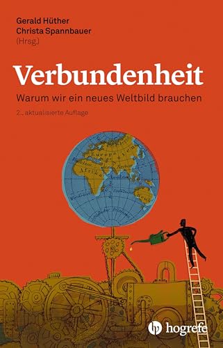 Stock image for Verbundenheit: Warum wir ein neues Weltbild brauchen for sale by Revaluation Books