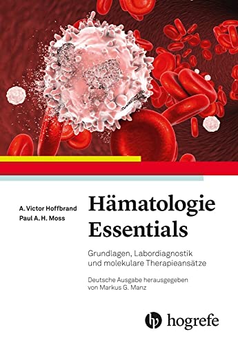 Stock image for Hmatologie Essentials: Grundlagen, Labordiagnostik und molekulare Therapieanstze for sale by medimops