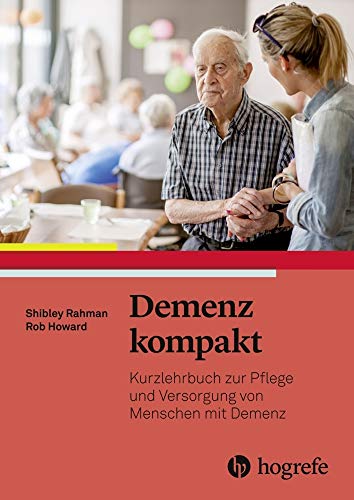 Beispielbild fr Demenz kompakt: Kurzlehrbuch zur Pflege und Versorgung von Menschen mit Demenz zum Verkauf von medimops