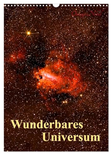 Stock image for Wunderbares Universum (Wandkalender 2025 DIN A3 hoch), CALVENDO Monatskalender : Fotografien von einer Galaxie, Sonne, Mond, Sternen und Nebeln for sale by AHA-BUCH GmbH