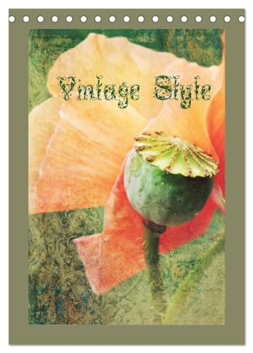 Imagen de archivo de Vintage Style (Tischkalender 2025 DIN A5 hoch), CALVENDO Monatskalender : Stillleben im Vintage Style a la venta por AHA-BUCH GmbH
