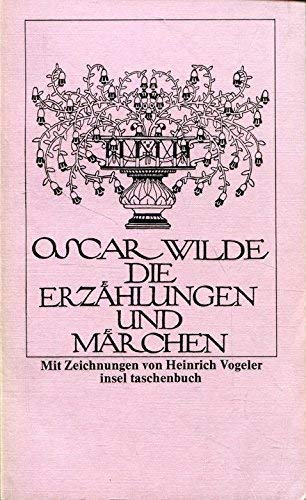 Die Erzählungen und Märchen - Oscar, Wilde, Vogeler Heinrich und Grove Frederick Philip