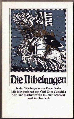 Die Nibelungen. in der Wiedergabe von Franz Keim. Mit Illustrationen von Carl Otto Czeschka. Mit ...